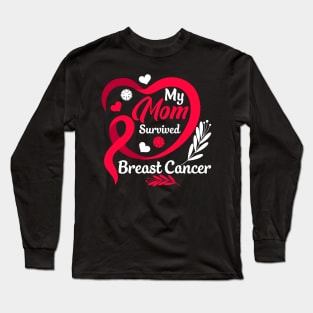 My mom survived breast cancer, breast cancer mom Long Sleeve T-Shirt